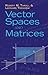 Vector Spaces and Matrices (Dover Books on Mathematics)
