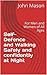 Self-Defence and Walking Safely and confidently at Night: For Men and Women of All Ages