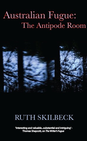 Australian Fugue: The Antipode Room