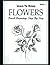 Learn to Draw Flower Pencil Drawings Step by Step Book 1: Pencil Drawing Ideas for Absolute Beginners (How to Draw : Drawing Lessons for Beginners)