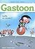 Gaffe au Neveu ! (Gastoon, tome 1)