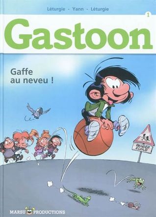 Gaffe au Neveu ! (Gastoon, tome 1)