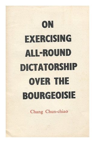 On Exercising All-Round Dictatorship over the Bourgeoisie (Paperback)