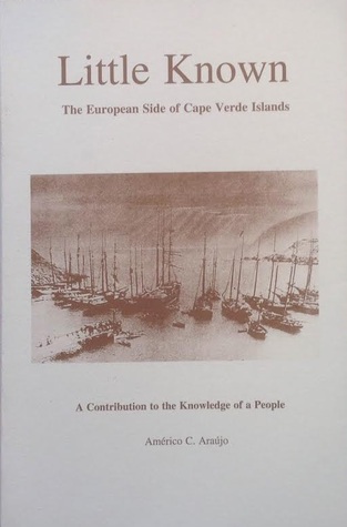 Little Known. The European Side of Cape Verde Islands