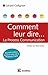 Comment leur dire... La Process Communication (Développement personnel et accompagnement) (French Edition)