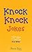Knock Knock Jokes: For Kids...