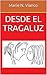 Desde el tragaluz by Marie N. Vianco