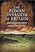 The Roman Invasion of Britain: Archaeology Versus History