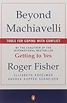 Beyond Machiavelli : Tools for Coping With Conflict