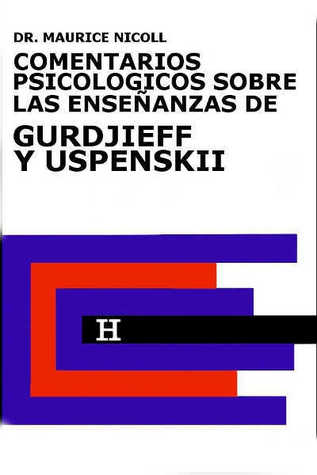 Comentarios psicológicos sobre las enseñanzas de Gurdjieff y Uspenskiï (Gurdjieff y Uspenskiï, #2)
