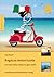 Ragazza motorizzata: Auf einer halben Vespa um ganz Italien (German Edition)