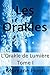 Les Orakles - Tome I: L'Ora...