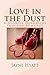 Love in the Dust: A Georgie Hendricks Inspired Romance