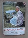 Grandma Moses My ...
