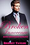 Broken Innocence (Alpha Billionaire #1)