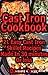 Cast Iron Cookbook by Daniel Cook