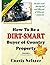 How To Be a DIRT-SMART Buyer of Country Property Volume 1