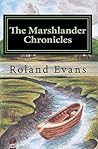 The Marshlander Chronicles