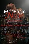 Mr. Wright Now by Alannah Carbonneau Mr. Wright Now by Alannah Carbonneau