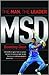 MSD: The Man The Leader