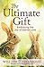The Ultimate Gift: Embracin...