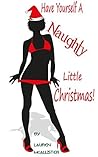 Have Yourself a Naughty Little Christmas