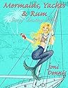 Mermaids, Yachts & Rum: Sea of Destiny Series Book cover for Mermaids, Yachts & Rum: Sea of Destiny Series