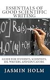 Essentials of Good Scientific Writing