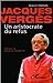 Jacques Vergès Un aristocra...