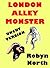 London Alley Monster