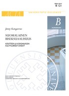 Suomalainen biseksuaalisuus : käsitteen ja kokemuksen kulttuuriset ehdot (Paperback)