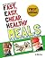 An Easy Guide to Cooking Fast, Easy, Cheap, Healthy Meals: How to Lose Weight, Save Thousands, and Live Healthier Now