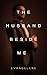 The Husband Beside Me (The ...