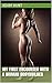My First Encounter With a Woman Bodybuilder by Adam Hunt My First Encounter With a Woman Bodybuilder by Adam Hunt
