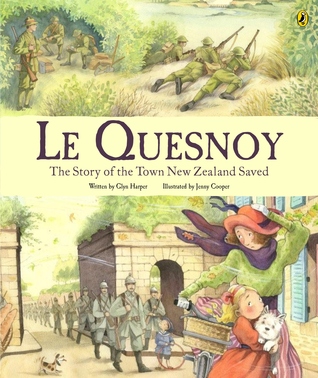 Le Quesnoy: The Story of the Town New Zealand Saved