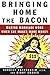 Bringing Home the Bacon by Harriet Pappenheim