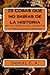 25 Cosas que no sabías de la historia: Mitos, personajes, inventos y otros datos curiosos. (Curiosidades históricas nº 1) (Spanish Edition)