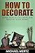 How to Decorate: Learn How ...