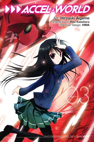 Accel World Manga, Vol. 3 (Accel World Manga, #3)