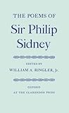 The Poems of Sir Philip Sidney (|c OET |t Oxford English Texts) The Poems of Sir Philip Sidney (|c OET |t Oxford English Texts)