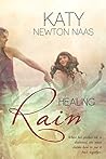 Healing Rain by Katy Newton Naas
