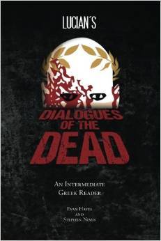 Lucian's Dialogues of the Dead: An Intermediate Greek Reader (Paperback)