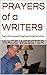 PRAYERS of a WRITER9: Psalm...