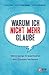Warum ich nicht mehr glaube by Tobias Faix
