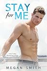 Stay For Me: A Love Series Spin-Off
