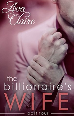 The Billionaire's Wife (The Billionaire's Wife, #4)