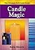 Candle Magic (Ultimate Full-Color Guide series, The)