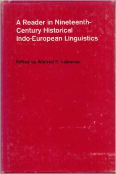 Reader in Nineteenth Century Historical Indo-European Linguistics (Hardcover)