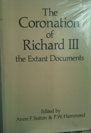 The Coronation of Richard III: The Extant Documents (Hardcover)