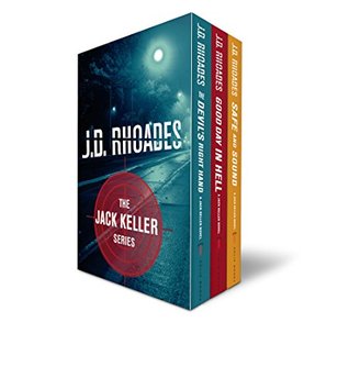 The Jack Keller Series, Books 1-3: The Devil's Right Hand / Good Day in Hell / Safe and Sound (Jack Keller #1-3)